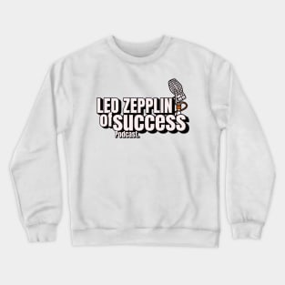 success podcast Crewneck Sweatshirt